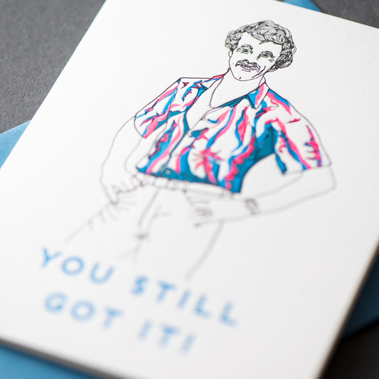 Card: You Still Got It (Guy)