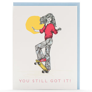 Card: You Still Got It (Girl)