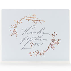 Card: Thanks For The Love Calligraphy