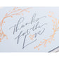 Card: Thanks For The Love Calligraphy