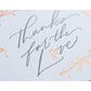 Card: Thanks For The Love Calligraphy